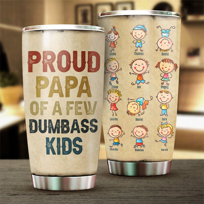 Fier père de quelques enfants stupides - Gobelet personnalisé - Cadeau pour papa, grand-père