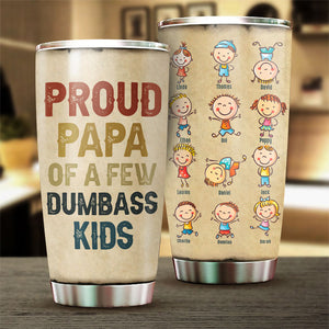 Fier père de quelques enfants stupides - Gobelet personnalisé - Cadeau pour papa, grand-père
