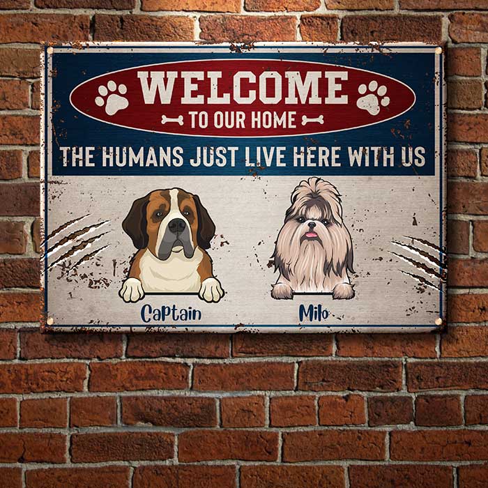 Welcome To Our Home Warning Style - Funny Personalized Dog Metal Sign.