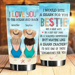 I Love You To The Ocean And Back - Gift For Bestie - Personalized Tumbler.