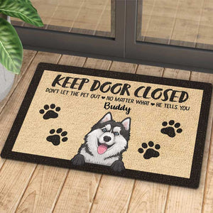 Don't Let The Pets Out - Funny Personalized Decorative Mat (Cat & Dog).