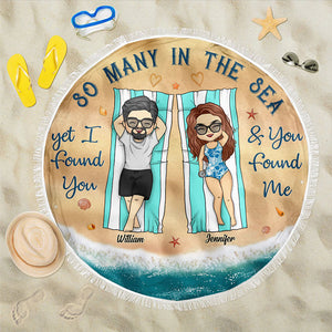 Je t'ai trouvé et tu m'as trouvé - Serviette de plage ronde personnalisée - Cadeau pour couple, mari et femme