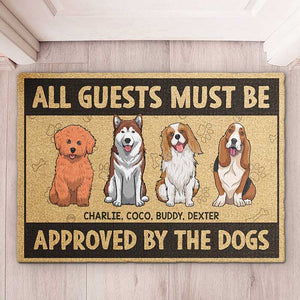 All Guests Must Be Approved By The Standing Dogs - Personalized Decorative Mat.
