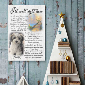 I'll Wait Right Here - Upload Image, Personalized Vertical Poster.
