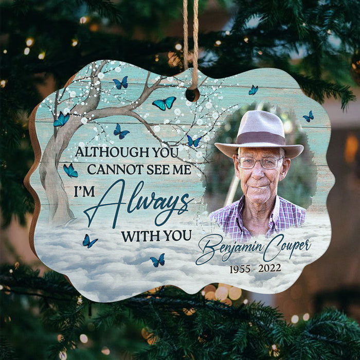Ma chère, je suis toujours avec toi - Ornement commémoratif personnalisé - Bois en forme de Benelux - Télécharger une image, cadeau de condoléances, cadeau de Noël pour la famille