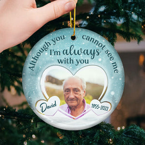 Je suis toujours avec toi - Ornement commémoratif personnalisé - Forme ronde en céramique - Télécharger une image, Cadeau de condoléances, Cadeau de Noël pour la famille