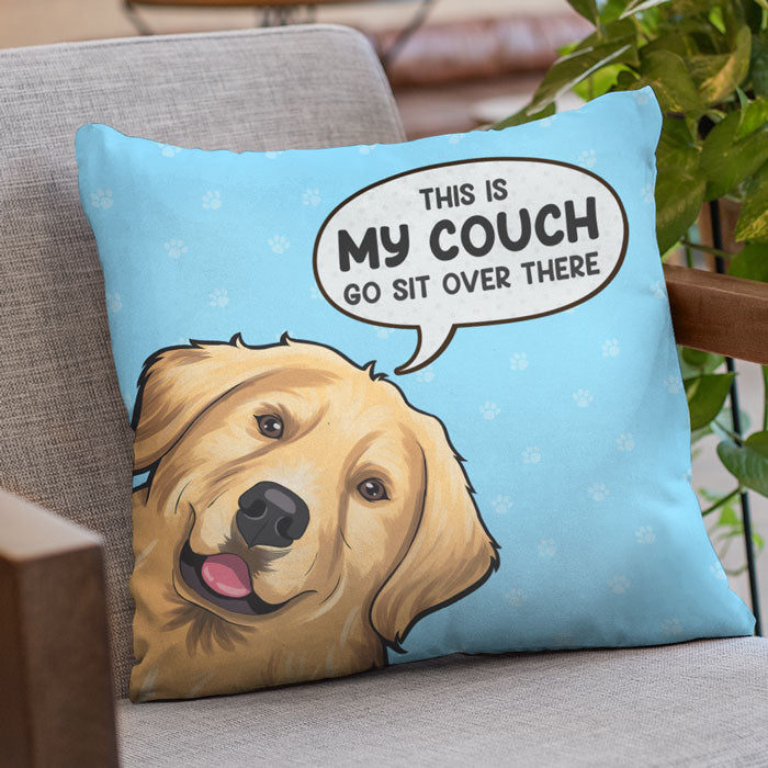 Ceci est mon canapé, asseyez-vous là-bas - Coussin personnalisé pour chien et chat - Cadeau pour les propriétaires d'animaux et les amoureux des animaux