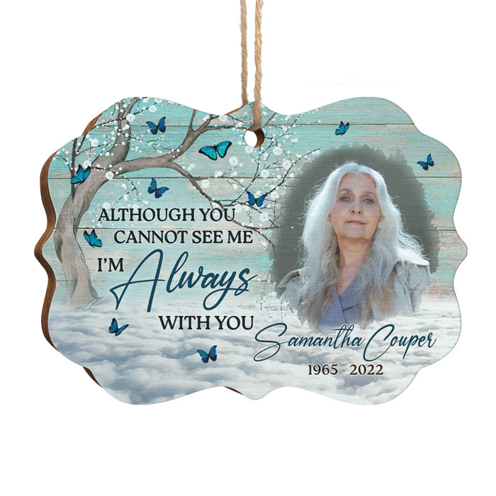 Ma chère, je suis toujours avec toi - Ornement commémoratif personnalisé - Bois en forme de Benelux - Télécharger une image, cadeau de condoléances, cadeau de Noël pour la famille