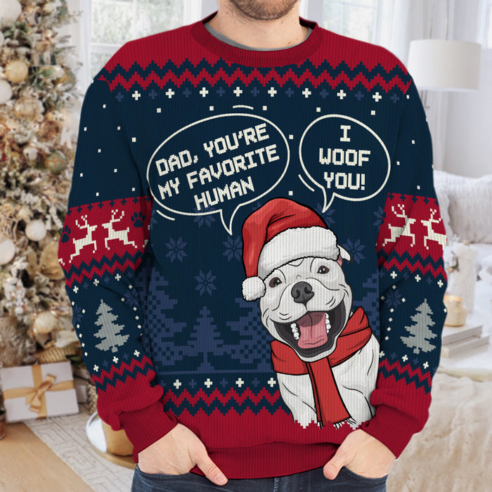 Tu es notre humain préféré - Sweat-shirt moche personnalisé pour chien - Pull en laine unisexe - Cadeau de Noël pour les propriétaires d'animaux et les amoureux des animaux
