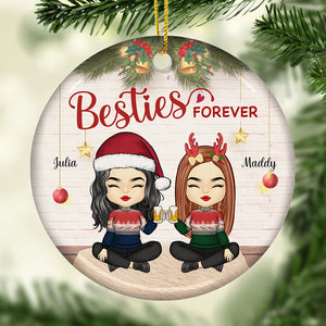 We Are Besties Forever And Always - Personalized Custom Round Shaped Ceramic Christmas Ornament - Gift For Bestie, Best Friend, Sister, Birthday Gift For Bestie And Friend, Christmas Gift