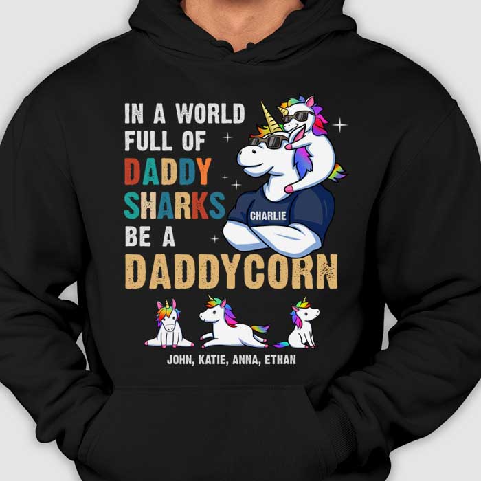 Dans un monde rempli de papa requin, soyez un papacorn - Cadeau pour papa, grand-père - T-shirt unisexe personnalisé, sweat à capuche