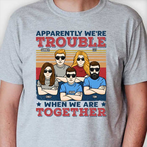 Nous sommes des problèmes quand nous sommes ensemble - T-shirt unisexe personnalisé - Cadeau pour meilleure amie