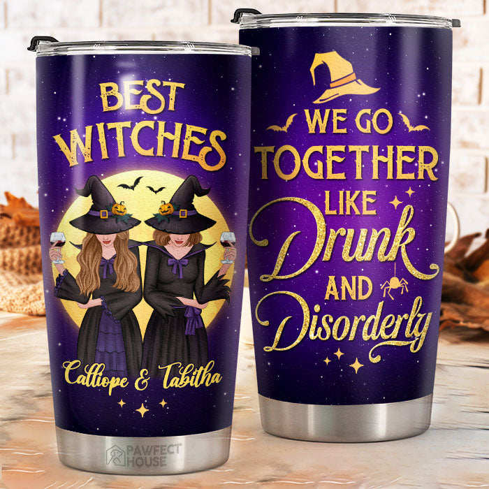 Meilleures sorcières - Nous allons ensemble comme ivres et désordonnés - Gobelet personnalisé - Cadeau pour meilleure amie, meilleure amie, sœur, cadeau d'anniversaire pour meilleure amie et amie, cadeau d'Halloween