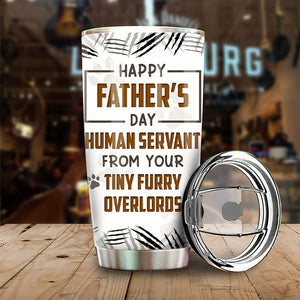 À notre serviteur humain - Gobelet personnalisé - Cadeau pour la fête des pères