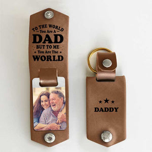 Tu es tout pour moi - Porte-clés personnalisé en cuir PU - Télécharger une image, cadeau pour papa