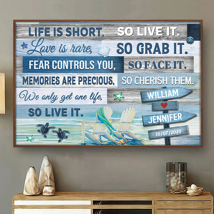 We Only Get One Life - So Live It - Personalized Horizontal Poster.