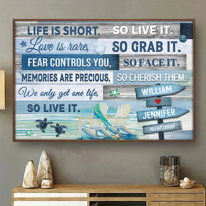 We Only Get One Life - So Live It - Personalized Horizontal Poster.
