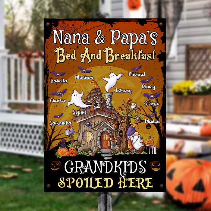 Nana and Papa's Bed & Breakfast, Grandkids Spoiled Here - Personalized Metal Sign, Halloween Ideas..
