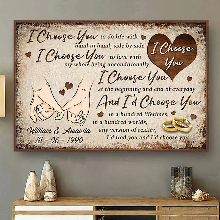 I Choose You At The Beginning And End Of Everyday - Personalized Horizontal Poster.