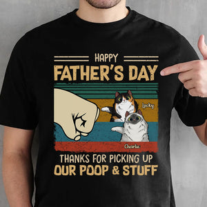 Thanks For Picking Our Poop Cat Dad - Gift for Dad, Personalized T-Shirt.