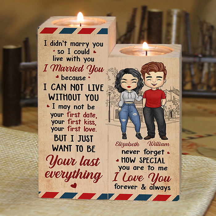 I Just Want To Be Your Last Everything - Gift For Couples, Personalized Candle Holder.