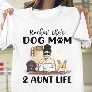 Rocking The Dog Mom & Aunt Life - Personalized Unisex T-Shirt.