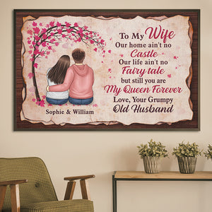 Our Life Ain't No Fairy Tale, But Still You Are My Queen Forever - Gift For Couples, Personalized Horizontal Poster.