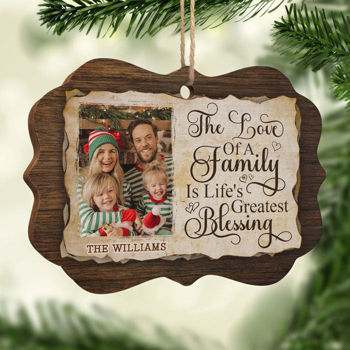 The Love Of A family Is Life's Greatest Blessing - Personalized Custom Benelux Shaped Wood Photo Christmas Ornament - Upload Image, Gift For Family, Christmas Gift