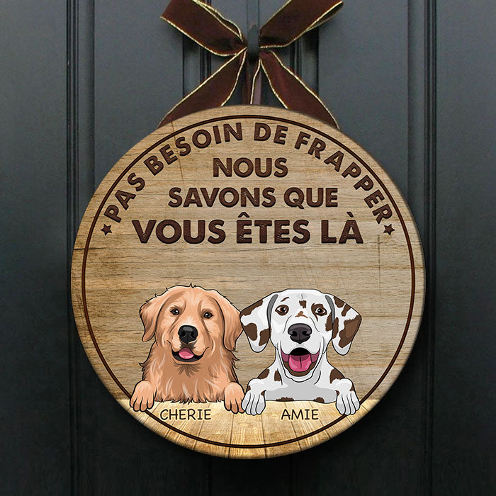 Le Chien Sait Que Vous Êtes Ici – Plaque De Porte Humoristique De Chien À Personnaliser, Funny Personalized Dog Door Sign French.