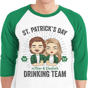 We Are The Drinking Team - Gift For Couples, Husband Wife, Personalized St. Patrick's Day Unisex Raglan Shirt.