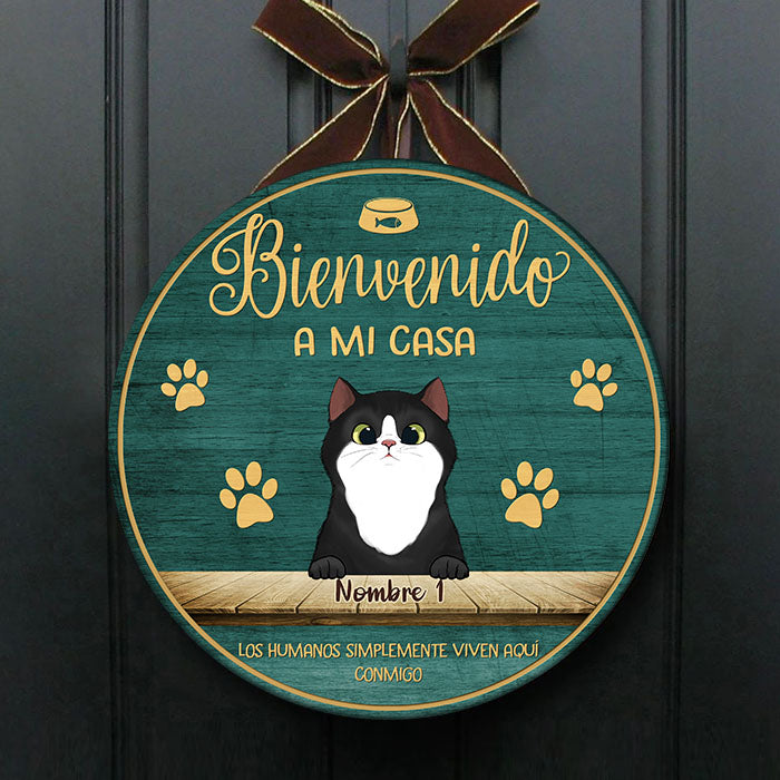 Bienvenido A Mi Casa - Letrero de puerta de gato personalizado y divertido, Funny Personalized Cat Door Sign Spanish.