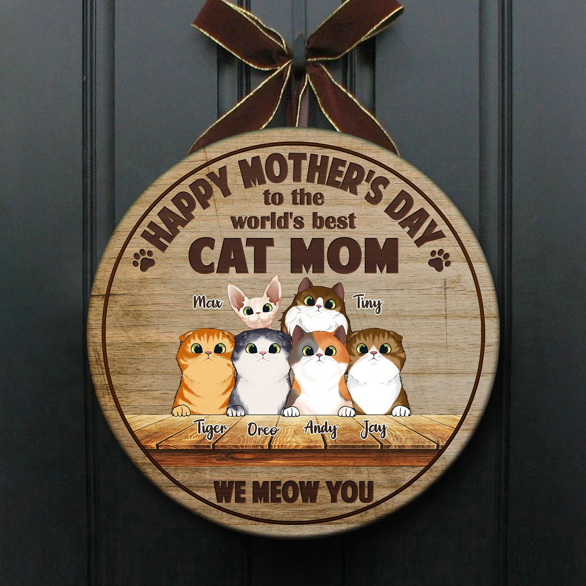 Happy Mother's Day To The Best Cat Mom - Funny Personalized Cat Door Sign.