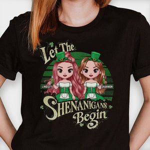 Let The Shenanigans Begin - Gift For Bestie, St. Patrick's Day, Personalized T-shirt, Hoodie.