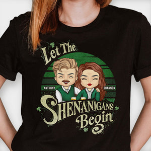 Let The Shenanigans Begin - Gift For Couples, Husband Wife, St. Patrick's Day - Personalized T-shirt, Hoodie.