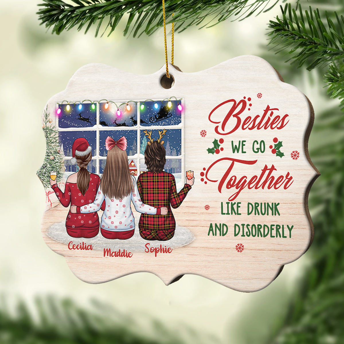 Besties We Go Together Like Drunk And Disorderly - Personalized Shaped Ornament.