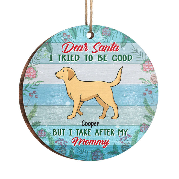 Cher Père Noël, je tiens de mes parents - Décoration de Noël ronde en bois personnalisée - Cadeau pour les amoureux des chiens, les amoureux des animaux, cadeau de Noël
