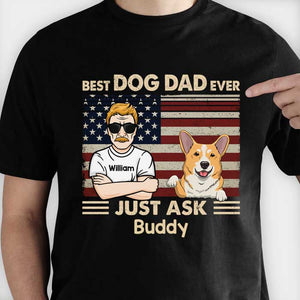 Meilleur papa de chien de tous les temps Just Ask Dogs - Cadeau pour papa de chien - T-shirt unisexe personnalisé, sweat à capuche