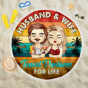 Partenaires de voyage pour la vie - Serviette de plage ronde personnalisée - Cadeau pour couple, mari et femme