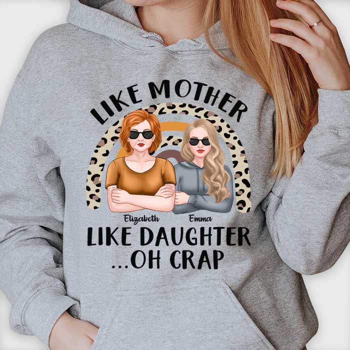 Oh Crap Like Mother Like Daughter - Gift For Mom, Grandma - Personalized Unisex T-shirt, Hoodie.
