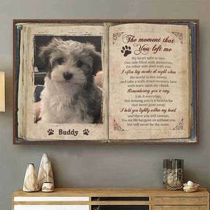 The Moment That You Left Me - Upload Image, Personalized Horizontal Poster.