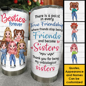 Besties Forever - Thank You For Being My Unbiological Sisters - Personalized Tumbler.