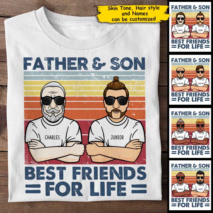 Father & Son, Best Friends For Life - Personalized Unisex T-Shirt.
