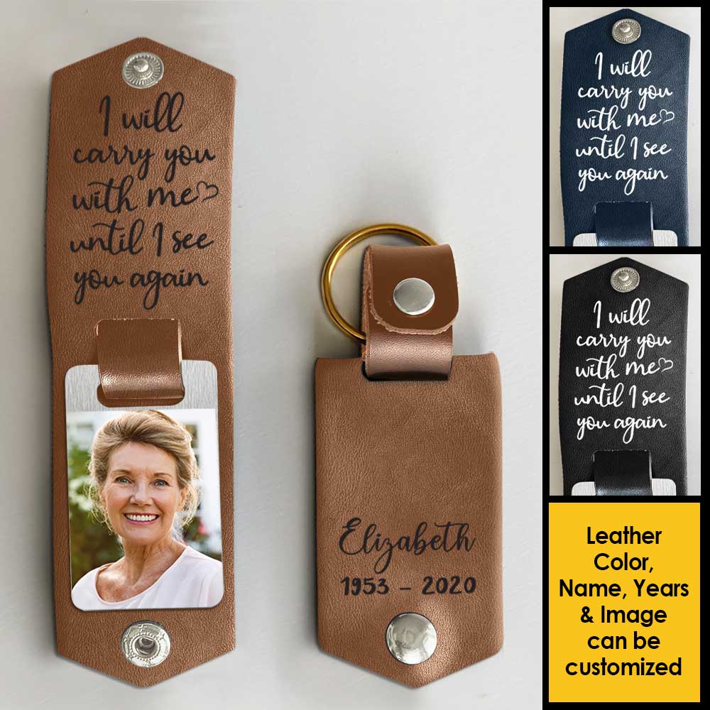 Je t'emporterai avec moi - Porte-clés personnalisé en cuir PU - Télécharger une image, un cadeau commémoratif, un cadeau de condoléances