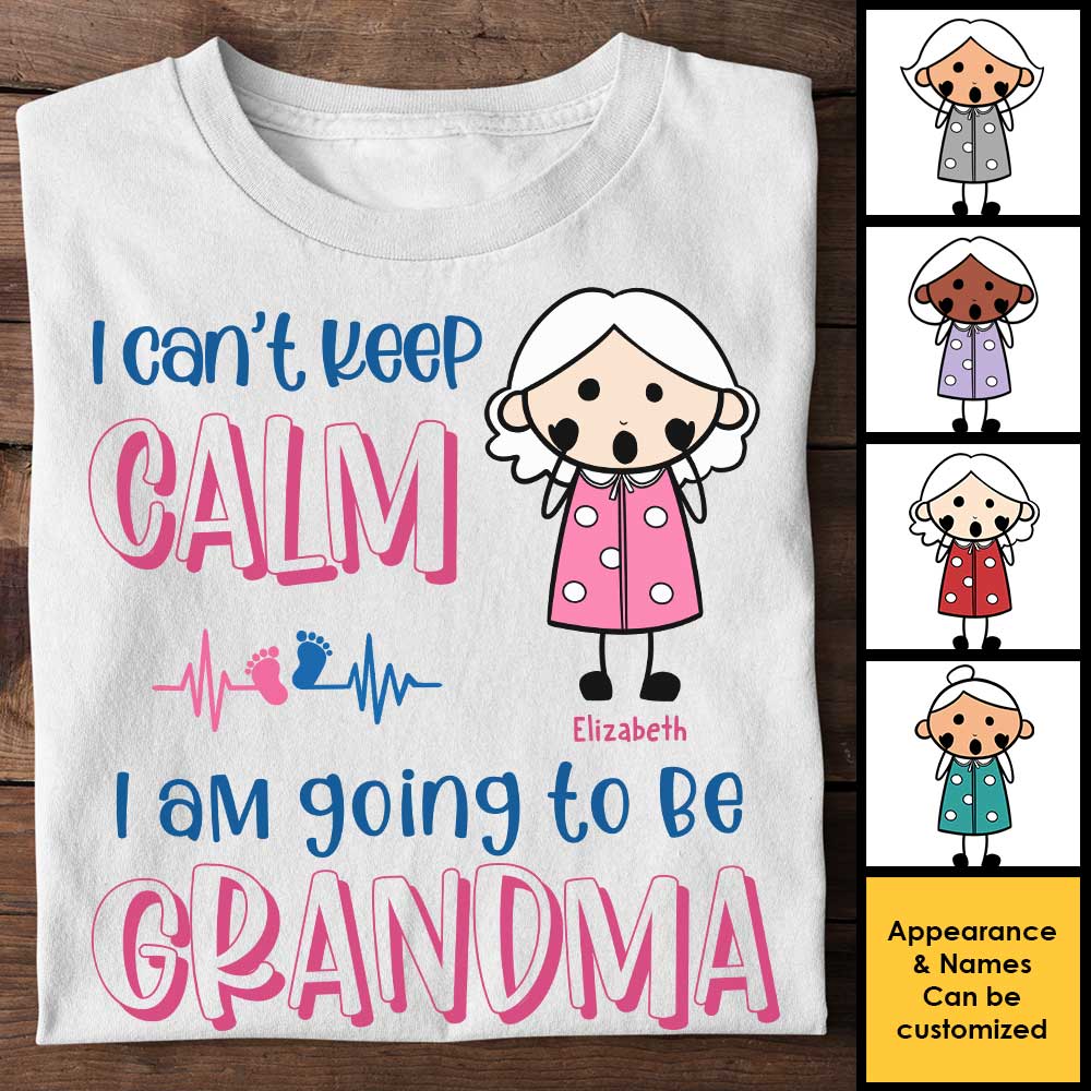 I Can't Keep Calm, I'm Going To Be Grandma - Gift For Mom, Grandma - Personalized Unisex T-shirt, Hoodie.