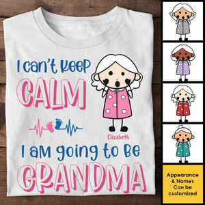 I Can't Keep Calm, I'm Going To Be Grandma - Gift For Mom, Grandma - Personalized Unisex T-shirt, Hoodie.