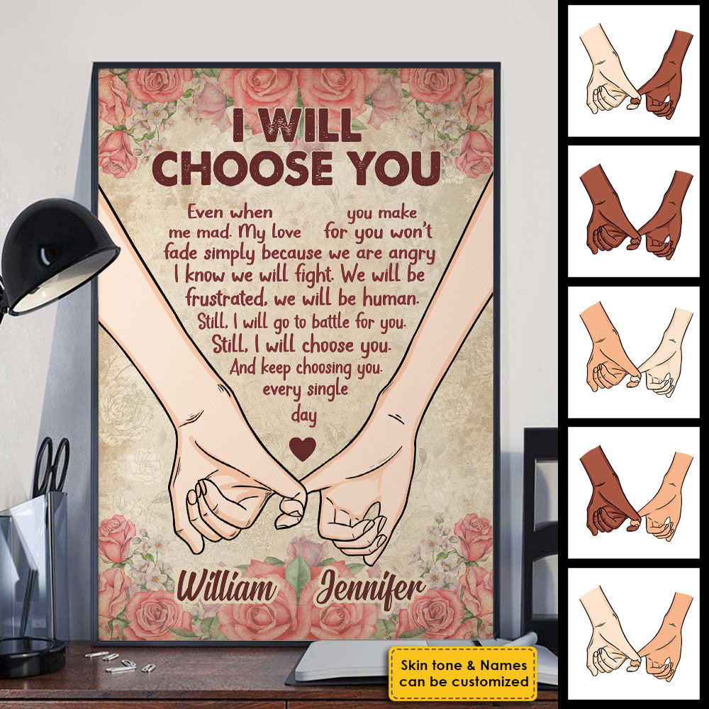 Still I Will Choose You Every Single Day - Gift For Couples, Personalized Vertical Poster.