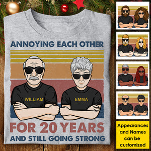 Annoying Each Other And Still Going Strong - Personalized Unisex T-shirt, Hoodie, Sweatshirt.