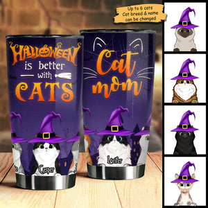 Halloween Is Better With Cats - Personalized Tumbler.