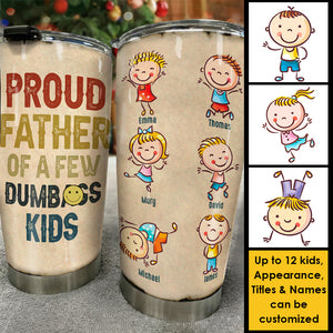 Fier père de quelques enfants stupides - Gobelet personnalisé - Cadeau pour papa, grand-père