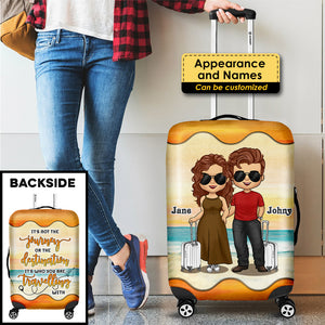 Ce n'est pas le voyage qui compte, c'est avec qui vous voyagez - Cadeau pour couples, mari et femme - Housse de bagage personnalisée